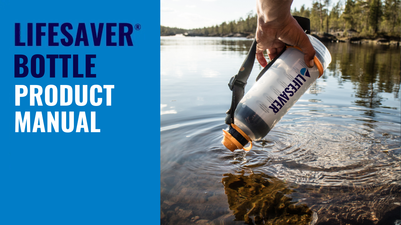 LifeSaver Bottle Product Manual